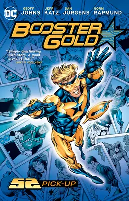 Booster Gold : 52 Pick-Up (Nouvelle édition) - Booster Gold: 52 Pick-Up (New Edition)