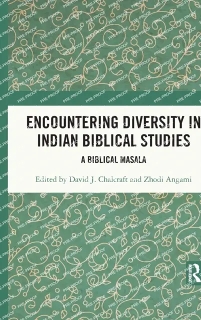 À la rencontre de la diversité dans les études bibliques indiennes : Un masala biblique - Encountering Diversity in Indian Biblical Studies: A Biblical Masala