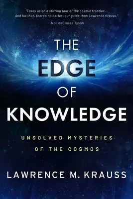 Les limites de la connaissance : Les mystères non résolus du cosmos - The Edge of Knowledge: Unsolved Mysteries of the Cosmos