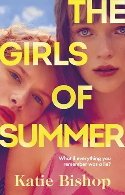 Les filles de l'été - le roman du club de lecture qui fait réfléchir. Le premier livre le plus discuté de l'année 2023 - Girls of Summer - the compulsive and thought-provoking book club novel. 2023's most talked-about debut