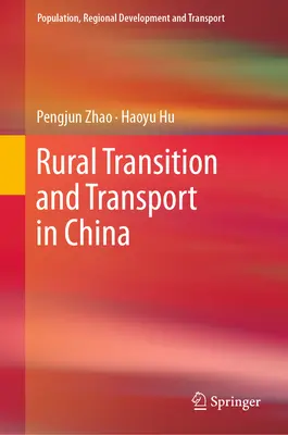 Transition rurale et transport en Chine - Rural Transition and Transport in China