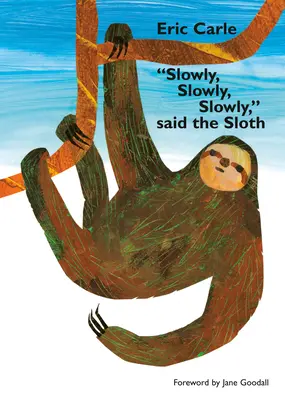 Lentement, lentement, lentement, dit le paresseux - Slowly, Slowly, Slowly, Said the Sloth