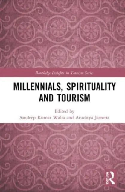 Millennials, spiritualité et tourisme - Millennials, Spirituality and Tourism