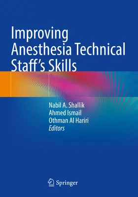 Améliorer les compétences du personnel technique d'anesthésie - Improving Anesthesia Technical Staff's Skills