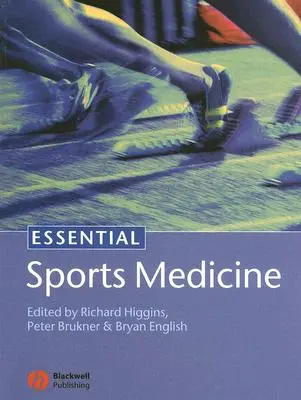 Médecine sportive essentielle - Essential Sports Medicine