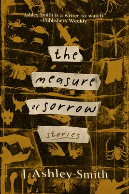 La mesure du chagrin : Histoires - The Measure of Sorrow: Stories