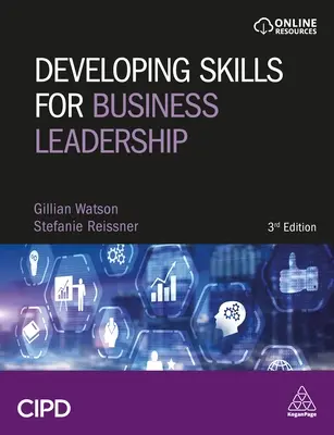 Développer les compétences pour le leadership en entreprise : Développer l'efficacité personnelle et le sens des affaires - Developing Skills for Business Leadership: Building Personal Effectiveness and Business Acumen