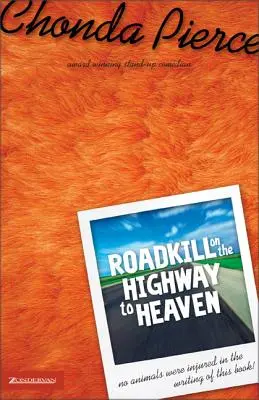 La mort aux trousses sur la route du paradis - Roadkill on the Highway to Heaven