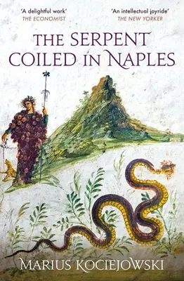 Le serpent enroulé à Naples - The Serpent Coiled in Naples