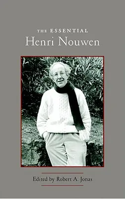 L'essentiel d'Henri Nouwen - The Essential Henri Nouwen