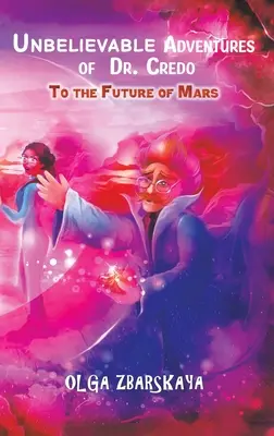 Les incroyables aventures du Dr Credo - Unbelievable Adventures of Dr. Credo