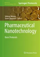 Nanotechnologie pharmaceutique : Protocoles de base - Pharmaceutical Nanotechnology: Basic Protocols