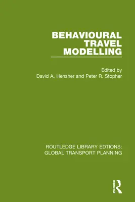 Modélisation comportementale des déplacements - Behavioural Travel Modelling