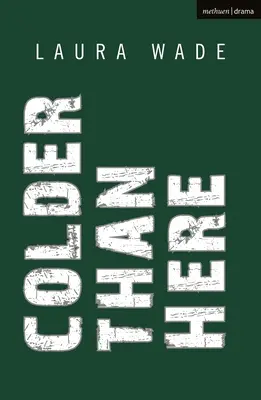 Plus froid qu'ici (Wade Laura (Auteur)) - Colder than Here (Wade Laura (Author))