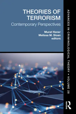 Les théories du terrorisme : Perspectives contemporaines - Theories of Terrorism: Contemporary Perspectives