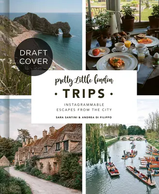 Pretty Little London : Voyages : Escapades de week-end à partir de la ville - Pretty Little London: Trips: Weekend Escapes from the City