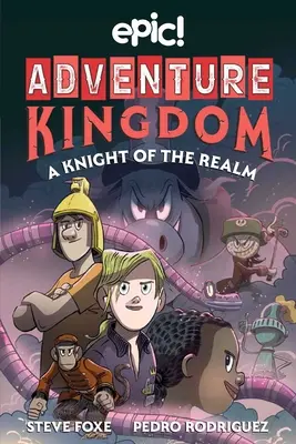 Le royaume de l'aventure : Un chevalier du royaume : Volume 2 - Adventure Kingdom: A Knight of the Realm: Volume 2