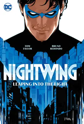 Nightwing Vol. 1 : Leaping Into the Light (Le saut dans la lumière) - Nightwing Vol. 1: Leaping Into the Light