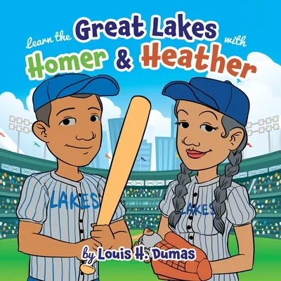 Apprendre les Grands Lacs avec Homer et Heather - Learn the Great Lakes with Homer & Heather