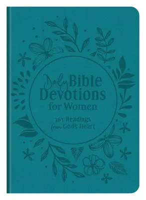 Devotions bibliques quotidiennes pour les femmes : 365 lectures du coeur de Dieu - Daily Bible Devotions for Women: 365 Readings from God's Heart