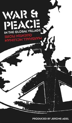 Guerre et paix dans le village planétaire - War and Peace in the Global Village