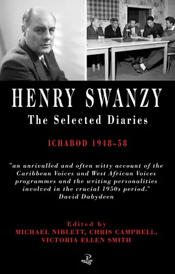 Henry Swanzy : Les journaux choisis - Ichabod 1948-58 - Henry Swanzy: The Selected Diaries - Ichabod 1948-58