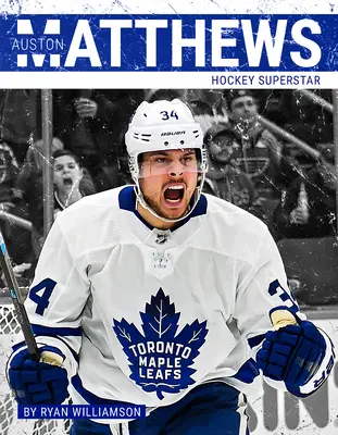 Auston Matthews : la superstar du hockey - Auston Matthews: Hockey Superstar