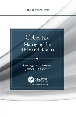 Cybertaxe : Gérer les risques et les résultats - Cybertax: Managing the Risks and Results
