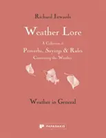 La théorie du temps : le temps en général - Weather Lore: Weather in General