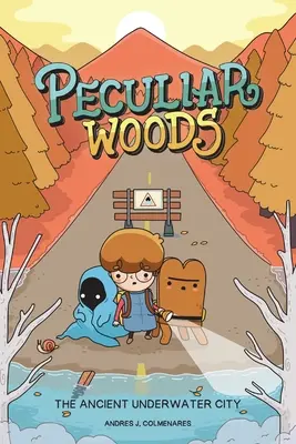 Peculiar Woods : L'ancienne cité sous-marine : Volume 1 - Peculiar Woods: The Ancient Underwater City: Volume 1