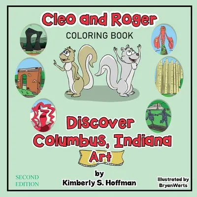 Cleo et Roger à la découverte de Columbus, Indiana - Art (livre de coloriage) - Cleo and Roger Discover Columbus, Indiana - Art (Coloring book)