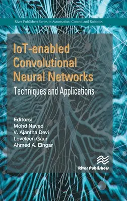 Réseaux neuronaux convolutifs compatibles avec les technologies de l'information : Techniques et applications - Iot-Enabled Convolutional Neural Networks: Techniques and Applications