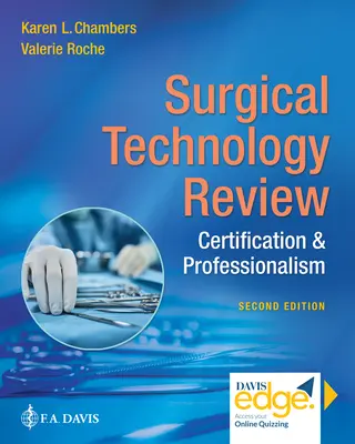 Examen de la technologie chirurgicale : Certification et professionnalisme - Surgical Technology Review: Certification & Professionalism