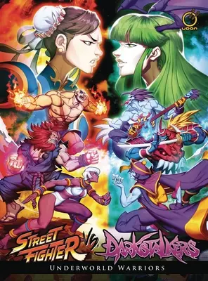 Street Fighter Vs Darkstalkers : Underworld Warriors - Street Fighter Vs Darkstalkers: Underworld Warriors