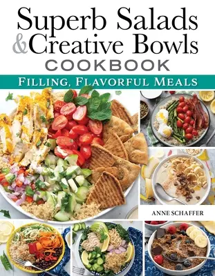 Magnificent Meals in a Bowl Cookbook : Recettes saines, rapides et faciles avec des choix adaptés aux végétaliens et aux cétos - Magnificent Meals in a Bowl Cookbook: Healthy, Fast, Easy Recipes with Vegan-And-Keto-Friendly Choices
