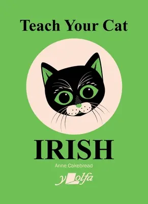 Apprenez à votre chat l'irlandais - Teach Your Cat Irish