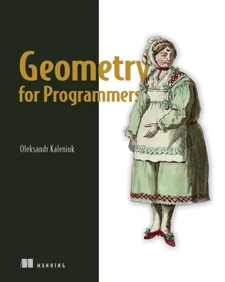 La géométrie pour les programmeurs - Geometry for Programmers