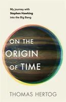 L'origine des temps - Le best-seller instantané du Sunday Times - On the Origin of Time - The instant Sunday Times bestseller