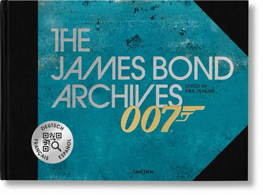 Les archives de James Bond. Édition « Pas le temps de mourir » » - The James Bond Archives. No Time to Die