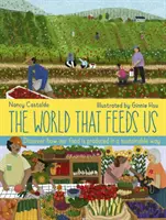 Le monde qui nous nourrit - World That Feeds Us