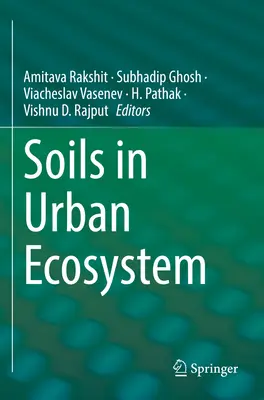Les sols dans l'écosystème urbain - Soils in Urban Ecosystem