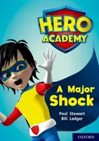 Hero Academy : Oxford Level 12, Lime+ Book Band : Un choc majeur - Hero Academy: Oxford Level 12, Lime+ Book Band: A Major Shock