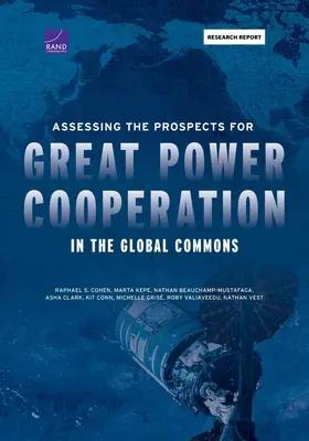 Évaluer les perspectives de coopération entre grandes puissances dans l'espace commun mondial - Assessing the Prospects for Great Power Cooperation in the Global Commons