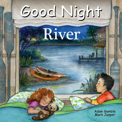 Bonne nuit River - Good Night River