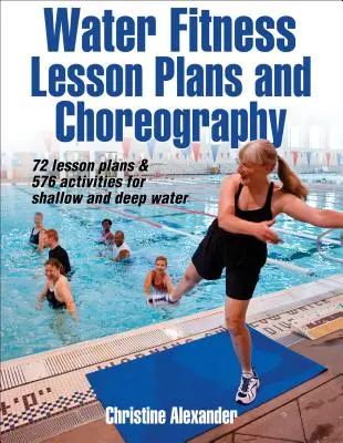 Plans de leçons et chorégraphie pour l'aquaforme - Water Fitness Lesson Plans and Choreography