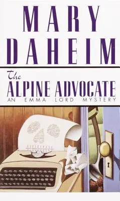 L'avocat des Alpes : Un mystère d'Emma Lord - The Alpine Advocate: An Emma Lord Mystery