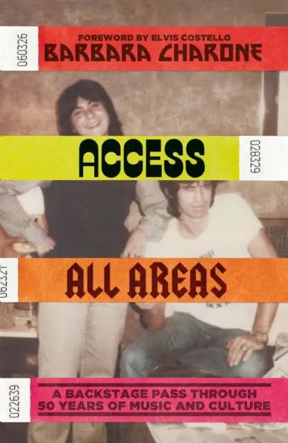 Access All Areas : Les coulisses de 50 ans de musique et de culture - Access All Areas: A Backstage Pass Through 50 Years of Music and Culture