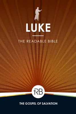 La Bible à lire : Luc - The Readable Bible: Luke