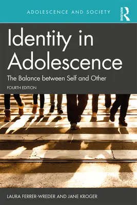 L'identité à l'adolescence 4e : L'équilibre entre soi et l'autre - Identity in Adolescence 4e: The Balance Between Self and Other