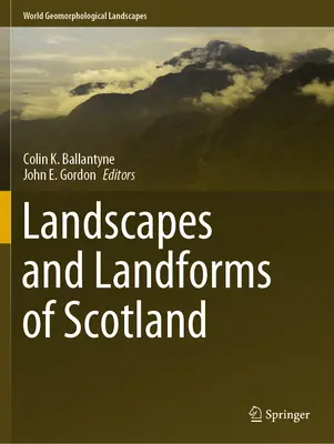 Paysages et formes de relief d'Écosse - Landscapes and Landforms of Scotland